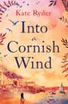 Into a Cornish Wind by Kate Ryder